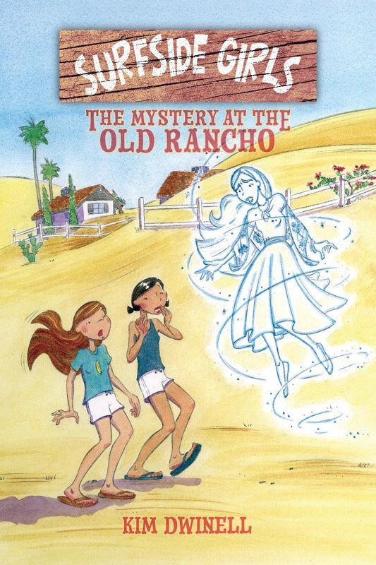 Surfside Girls Book 2: The Mystery at the Old Rancho