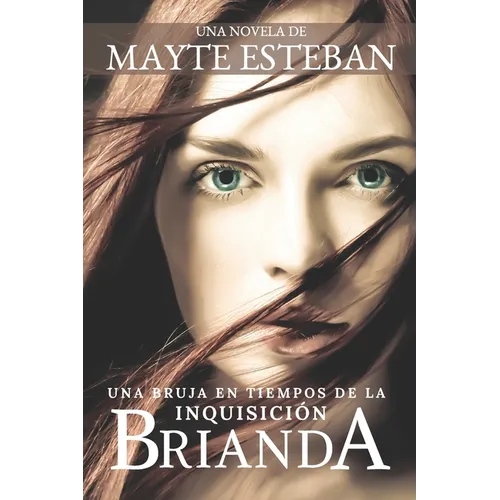 Brianda: Una bruja en tiempos de la Inquisición