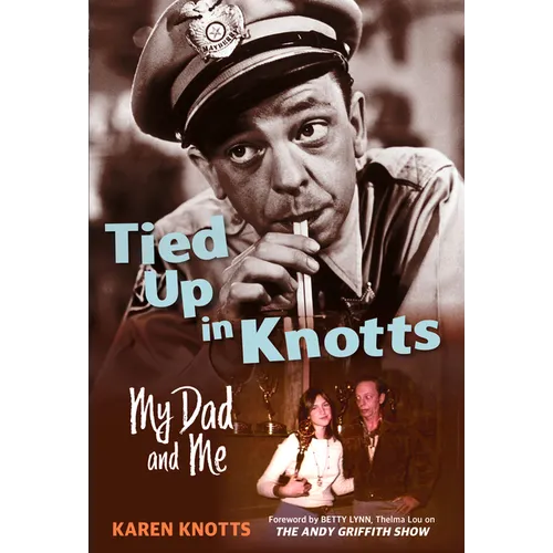 Tied Up in Knotts: My Dad and Me