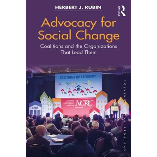 Advocacy for Social Change: Coalitions and the Organizations That Lead Them
