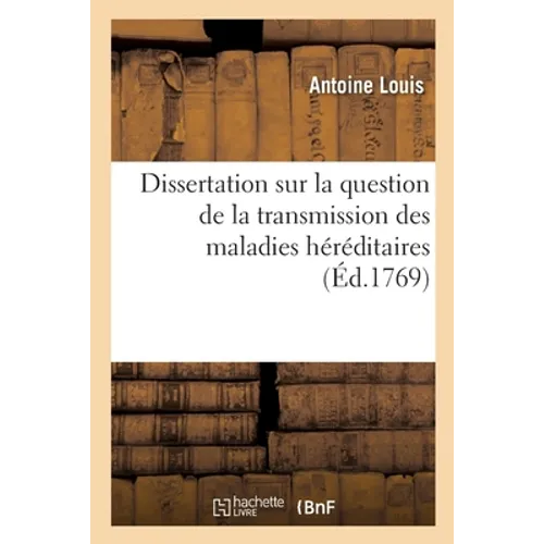 Dissertation sur la question de la transmission des maladies héréditaires