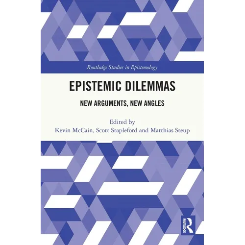 Epistemic Dilemmas: New Arguments, New Angles