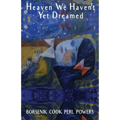Heaven We Haven't Yet Dreamed
