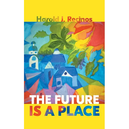 The Future Is a Place