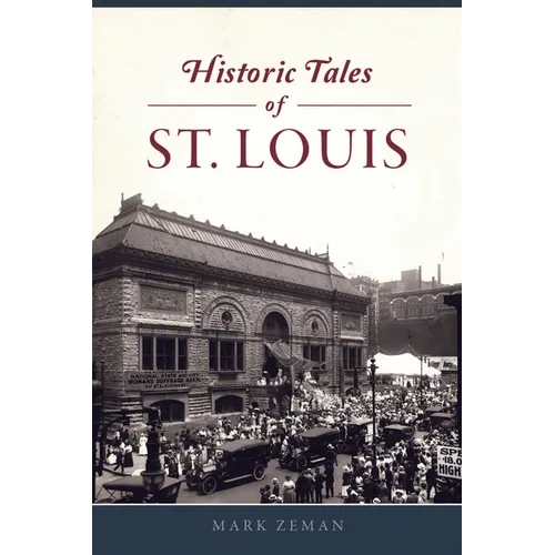 Historic Tales of St. Louis