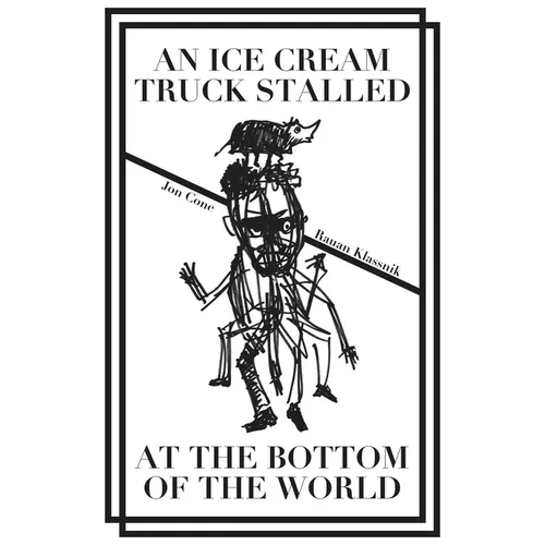 An Ice Cream Truck Stalled at the Bottom of the World