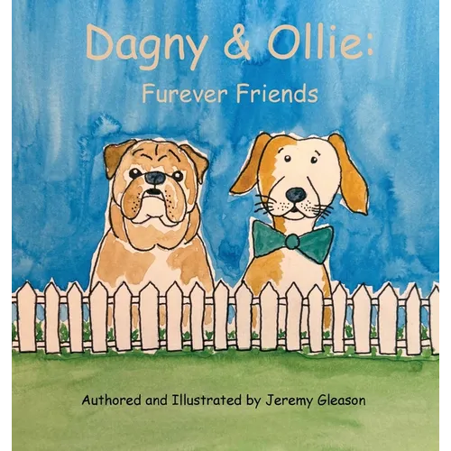 Dagny & Ollie: Furever Friends
