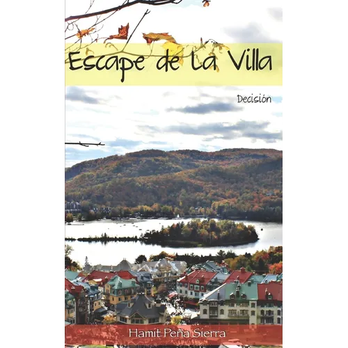Escape de la Villa: Decisión