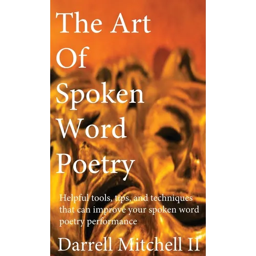 The Art of Spoken Word Poetry