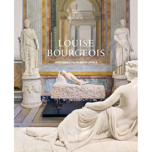 Louise Bourgeois: Unconscious Memories
