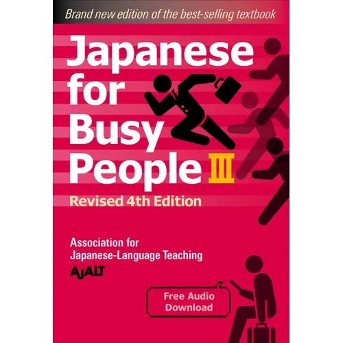 Japanese for Busy People Book 3: Revised 4th Edition (Free Audio Download)