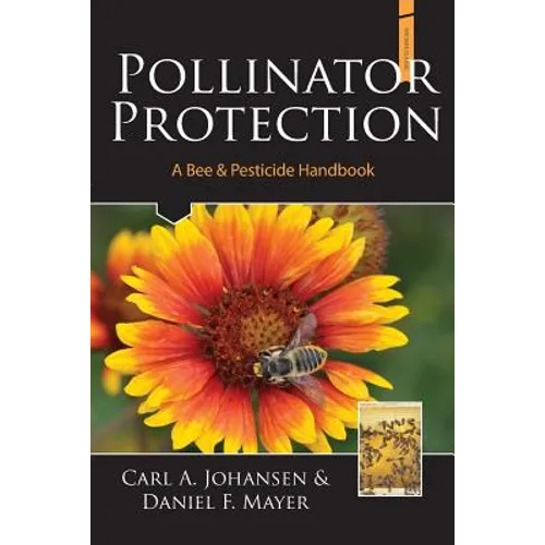 Pollinator Protection a Bee & Pesticide Handbook