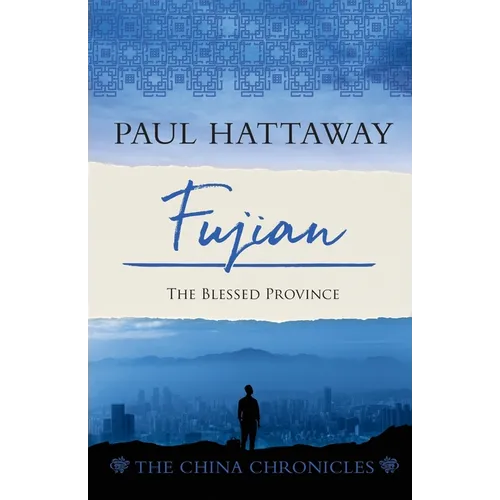 Fujian: The Blessed Province