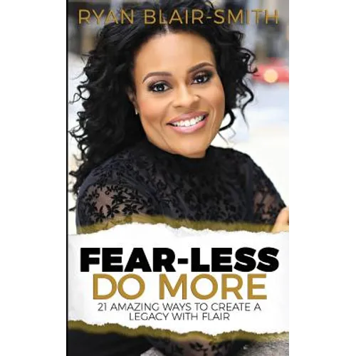 Fear-Less Do More