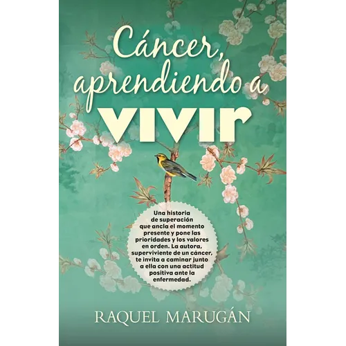 Cáncer, Aprendiendo a Vivir