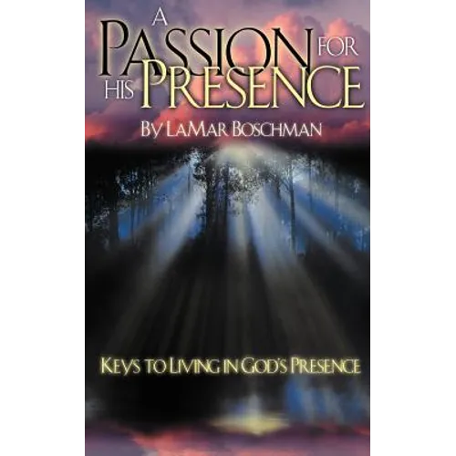 A Passion for His Presence