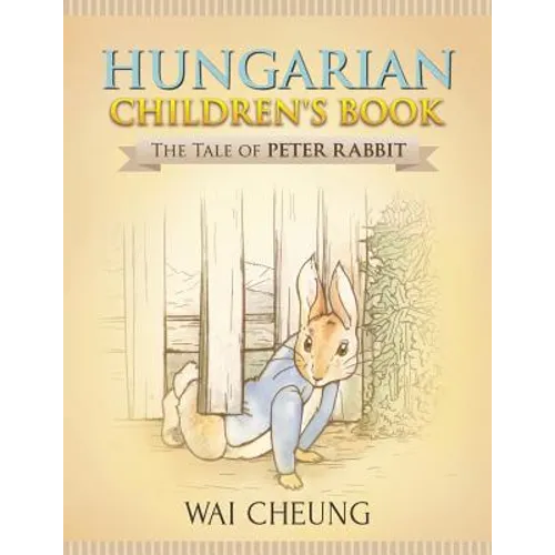 Hungarian Children's Book: The Tale of Peter Rabbit