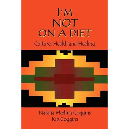 I'm Not on a Diet: Culture, Health and Healing