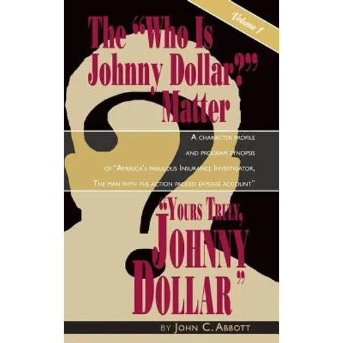 Yours Truly, Johnny Dollar Vol. 1 (hardback)