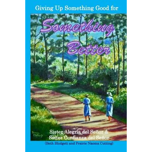 Giving Up Something Good for Something Better