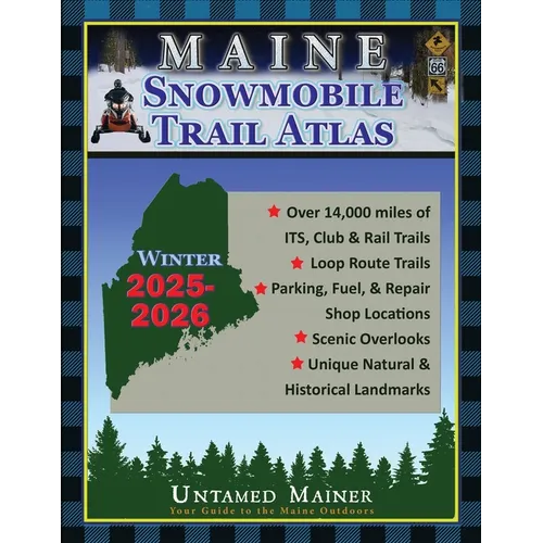 2025-2026 Maine Snowmobile Trail Map Atlas