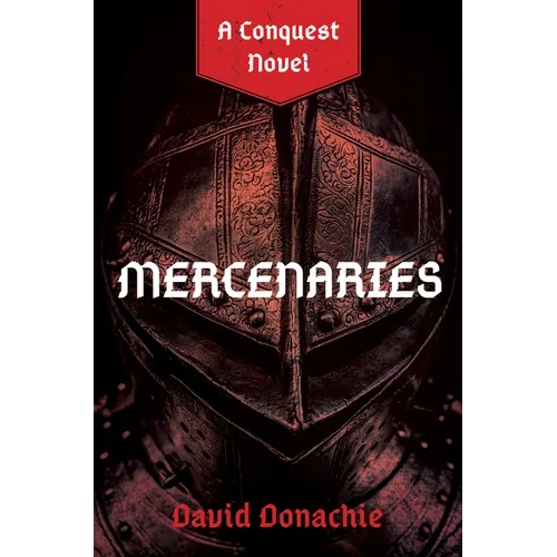 Mercenaries: A Conquest Novel