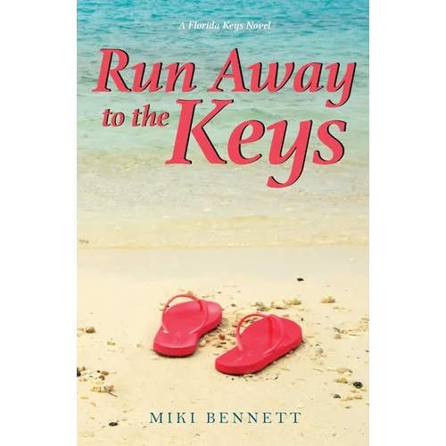 Run Away to the Keys: A Florida Keys Novel