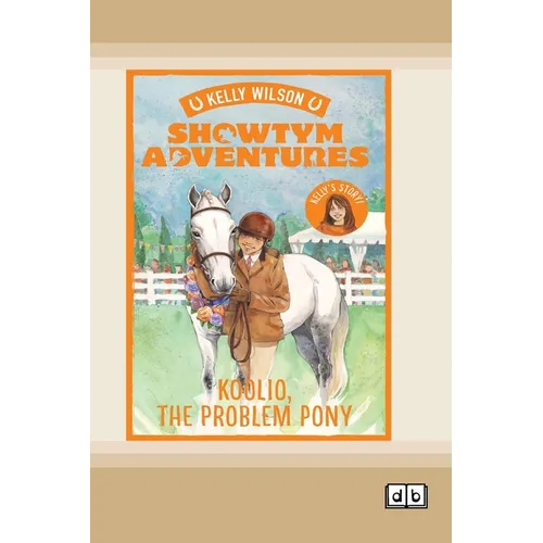 Showtym Adventures 5: Koolio the Problem Pony (Dyslexia-Friendly Edition)