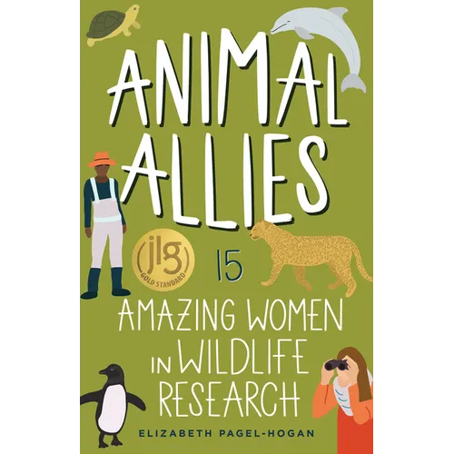 Animal Allies: 15 Amazing Women in Wildlife Research
