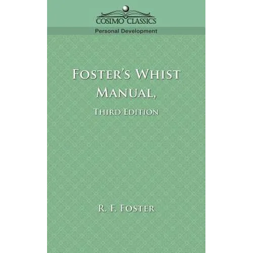 Foster's Whist Manual, Third Edition