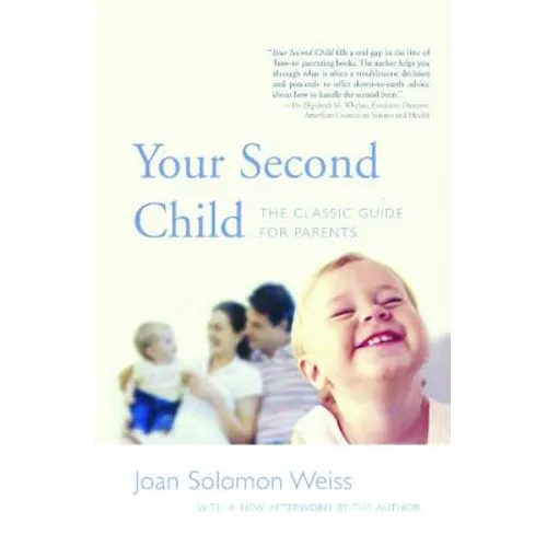 Your Second Child: A Guide for Parents