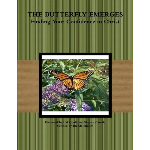 The Butterfly Emerges