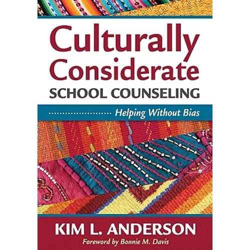 Culturally Considerate School Counseling: Helping Without Bias