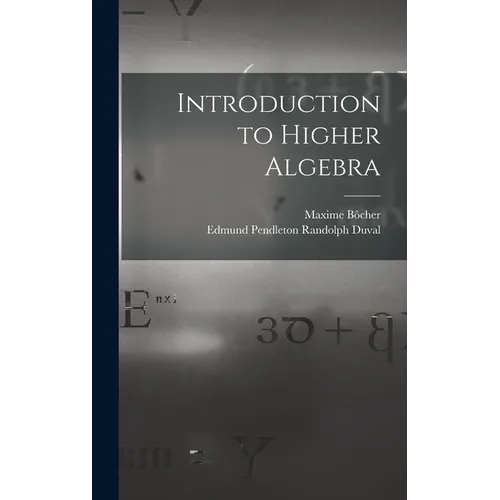 Introduction to Higher Algebra