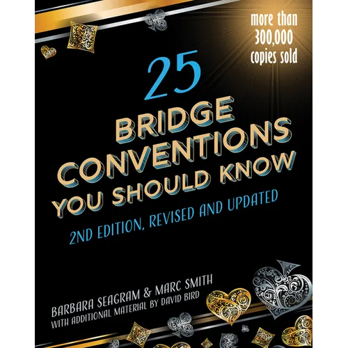 25 Bridge Conventions You Should Know 2nd Edition