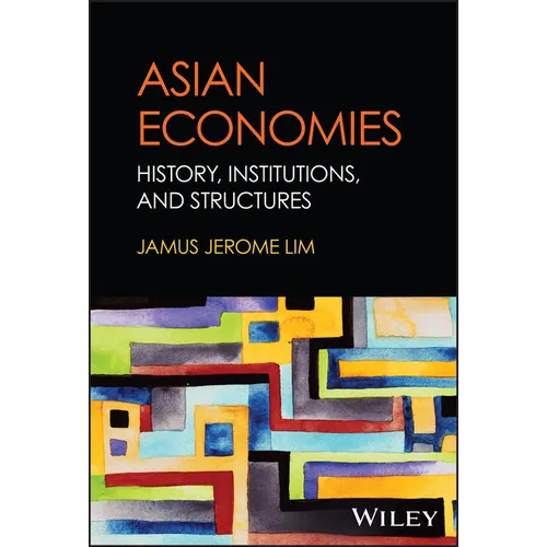 Asian Economies: History, Institutions, and Structures