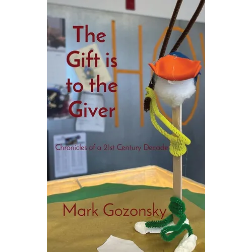 The Gift is to the Giver: Chronicles of a 21st Century Decade