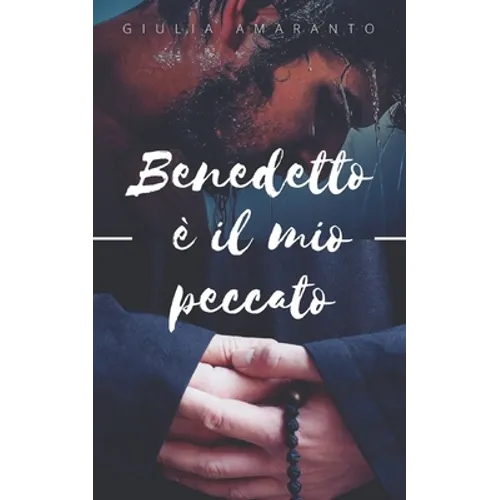 Benedetto è il mio peccato