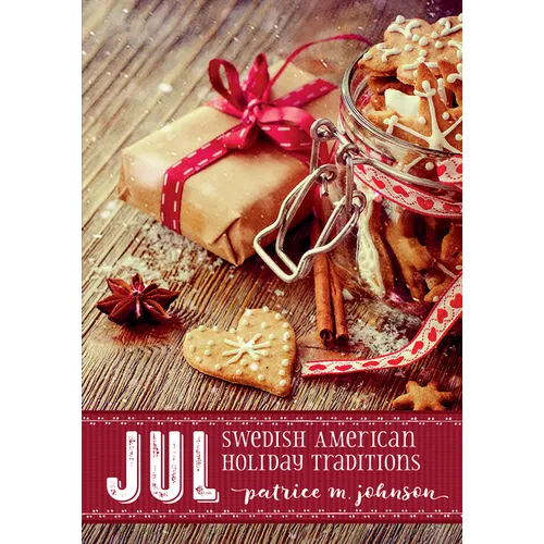 Jul: Swedish American Holiday Traditions