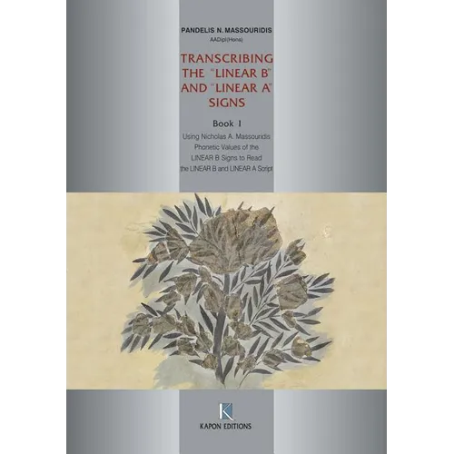 Transcribing the Linear B and Linear a Signs, Book 1