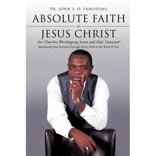 Absolute Faith In Jesus Christ