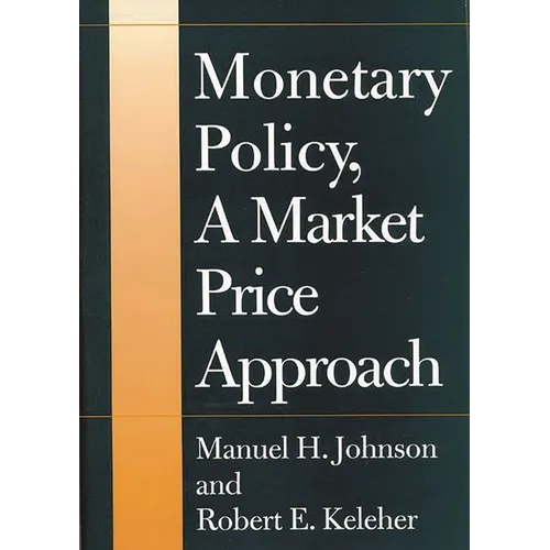 Monetary Policy, a Market Price Approach