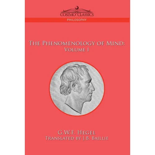 The Phenomenology of Mind: Volume I