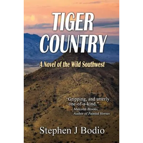 Tiger Country: A Novel of the Wild Southwest