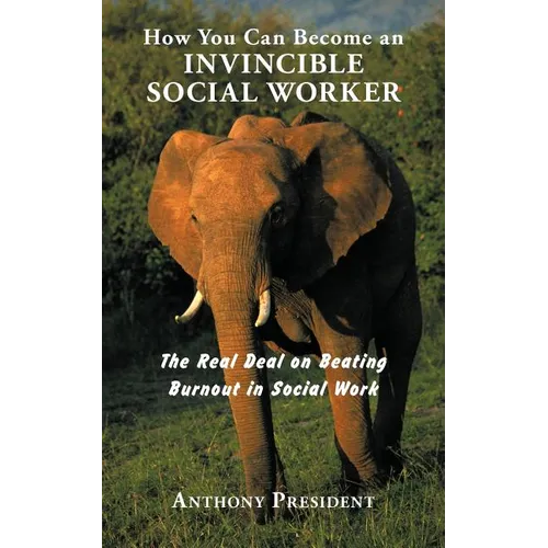How You Can Become an Invincible Social Worker: The Real Deal on Beating Burnout in Social Work