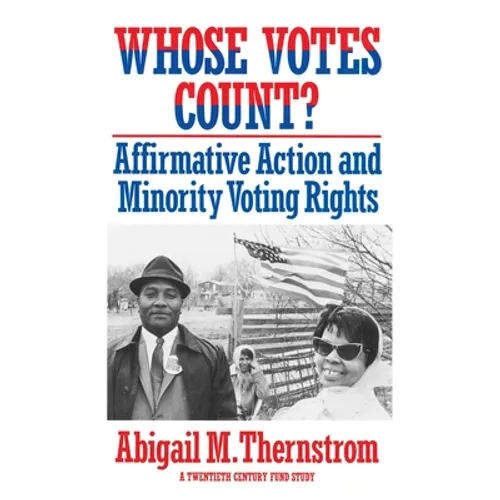 Whose Votes Count?: Affirmative Action and Minority Voting Rights