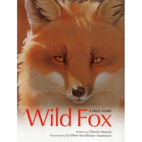 Wild Fox: A True Story