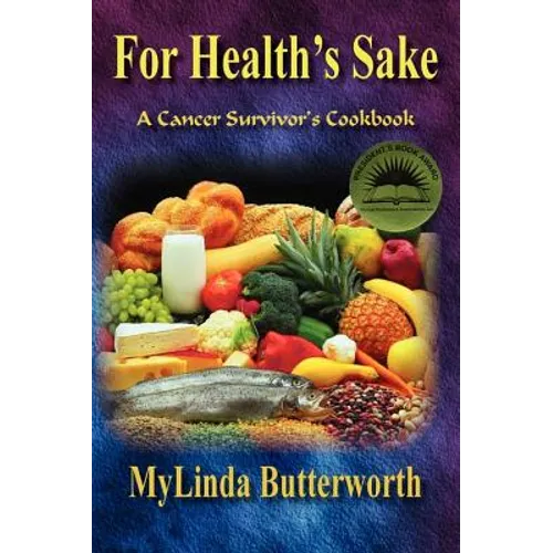 For Health's Sake: A Cancer Survivor's Cookbook