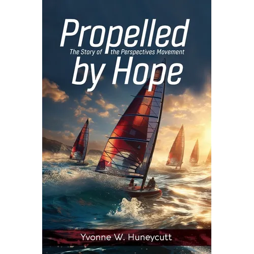 Propelled by Hope: The Story of the Perspectives Movement