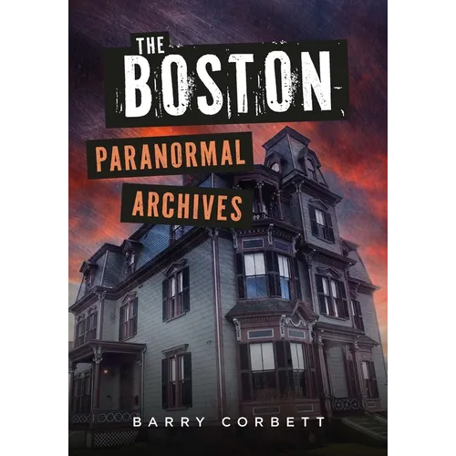 The Boston Paranormal Archives